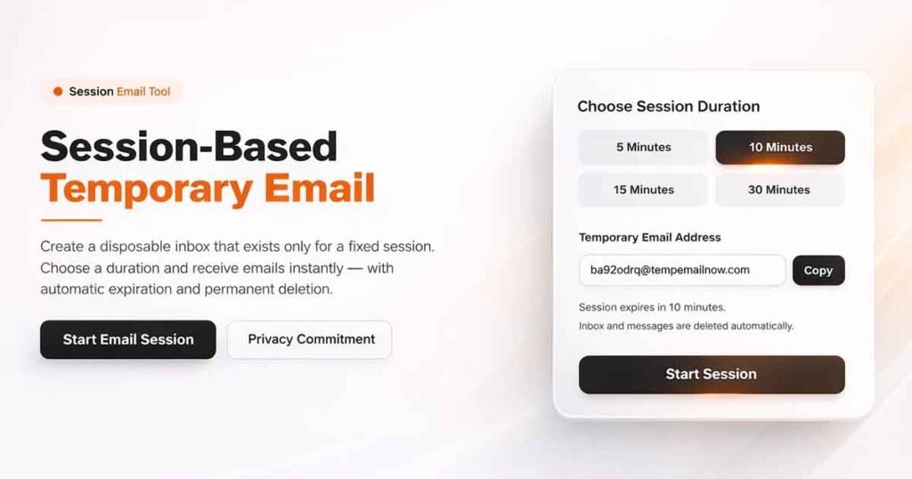 Temporary Inboxes for 5, 10, 15, or 30 Minutes: Smart Session-Based Email
