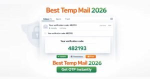 best temp mail for 2026 temporary email inbox receiving OTP instantly
